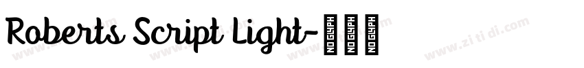 Roberts Script Light字体转换